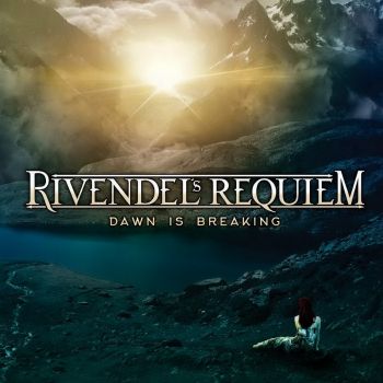 Rivendel's Requiem - Dawn Is Breaking (2016) Album Info