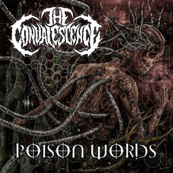 The Convalescence - Poison Words (2016) Album Info
