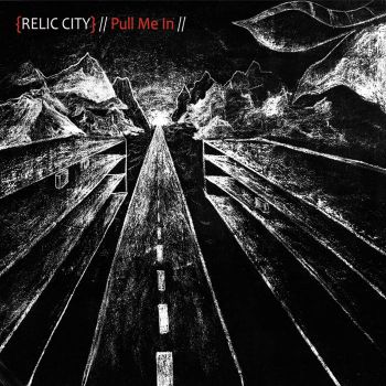 Relic City - Pull Me In (2016) Album Info