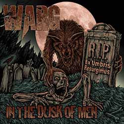 Warg - In the Dusk of Men (2016) Album Info