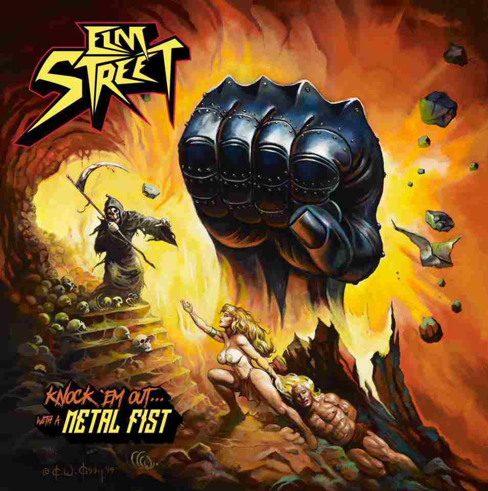 Elm Street - Knock 'Em Out... with a Metal Fist 92016) Album Info