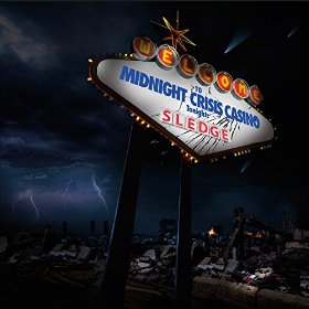 Sledge - Midnight Crisis Casino (2016) Album Info