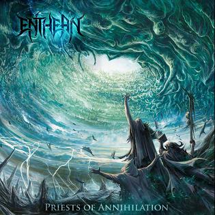 Enthean - Priests of Annihilation (2016) Album Info