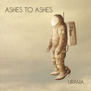 Ashes To Ashes - Urania (2016) Album Info