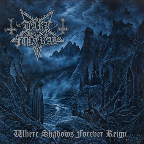 Dark Funeral - Where Shadows Forever Reign (2016) Album Info