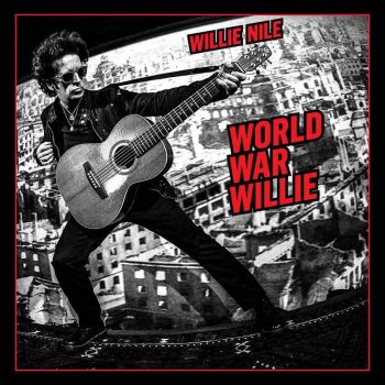 Willie Nile - World War Willie (2016)