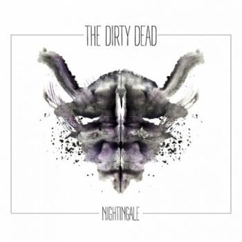 The Dirty Dead - Nightingale (2016) Album Info