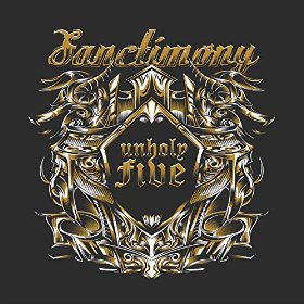 Sanctimony - Unholy Five (2016)