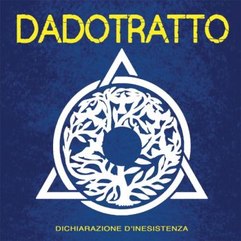 Dadotratto - Dichiarazione D'inesistenza (2016) Album Info