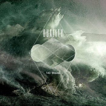 Duality - 140 Waves (2016) Album Info