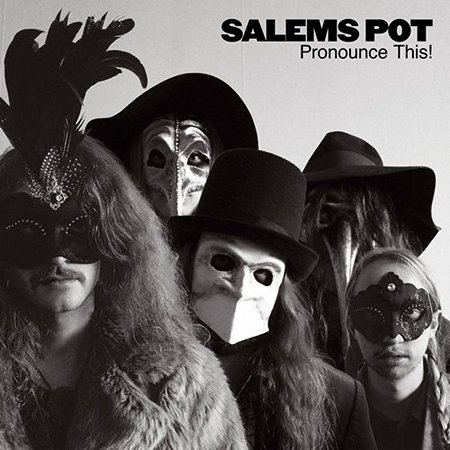 Salem's Pot - Pronounce This! (2016) Album Info