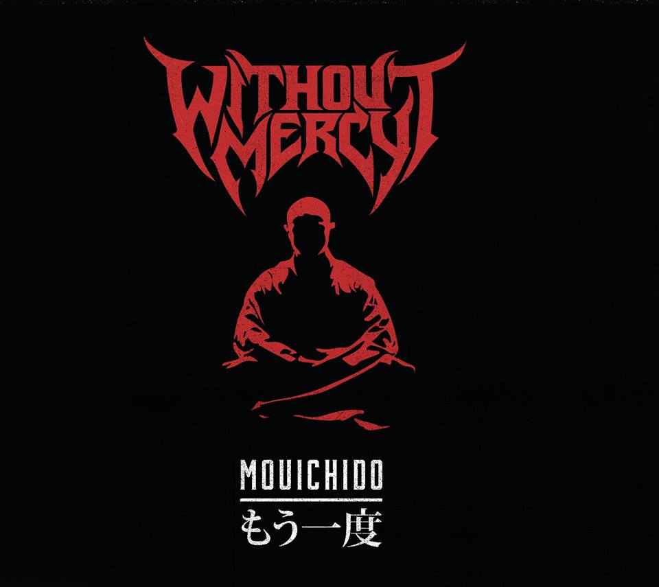 Without Mercy - Mouichido (2016)