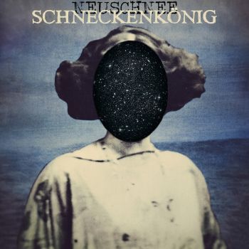 Neuschnee - Schneckenkoenig (2016) Album Info