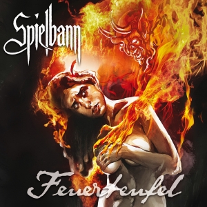 Spielbann - Feuerteufel [EP] (2016) Album Info