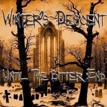 Winter's Descent - Until The Bitter End (2016) Album Info