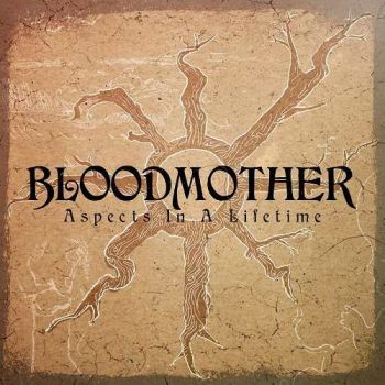Bloodmother - Aspects In A Lifetime (2016) Album Info