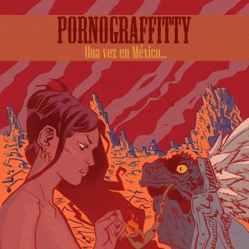 Pornograffitty - Una Vez En M&#233;xico... (2016)