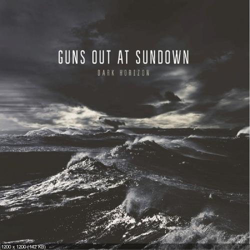 Guns Out At Sundown - Dark Horizon [EP] (2016) Album Info
