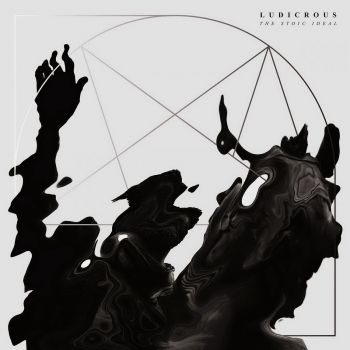 Ludicrous - The Stoic Ideal (2016) Album Info