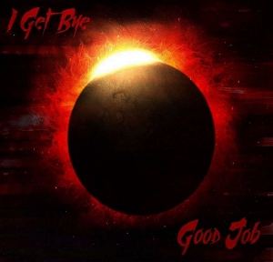 I Get Bye - Good Job (2016) Album Info
