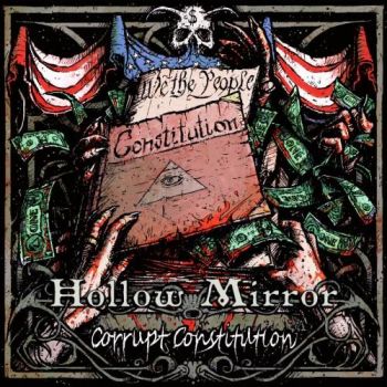 Hollow Mirror - Corrupt Constitution (2016) Album Info