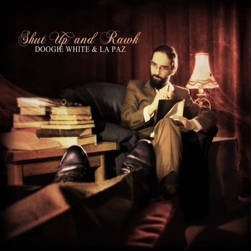 Doogie White & La Paz - Shut Up And Rawk (2016) Album Info