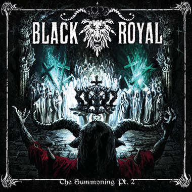 Black Royal - The Summoning Pt. 2 (2016) Album Info