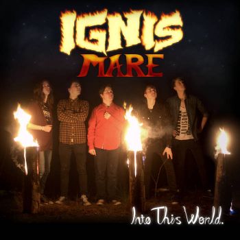 Ignis Mare - Into This World (2016) Album Info