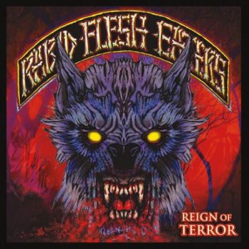 Rabid Flesh Eaters - Reign of Terror (2016) Album Info