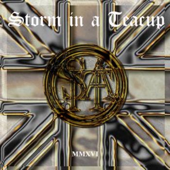 Storm In A Teacup - MMXVI (2016) Album Info