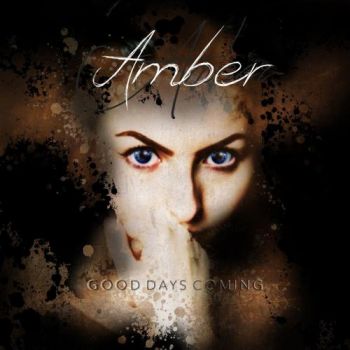 Amber - Good Days Coming (2016) Album Info