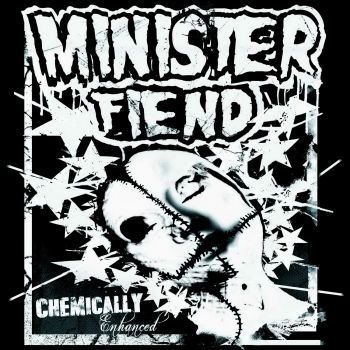 Minister Fiend - Chemically Enhanced (2016) Album Info