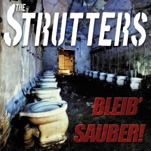 The Strutters - Bleib' Sauber! (2016) Album Info
