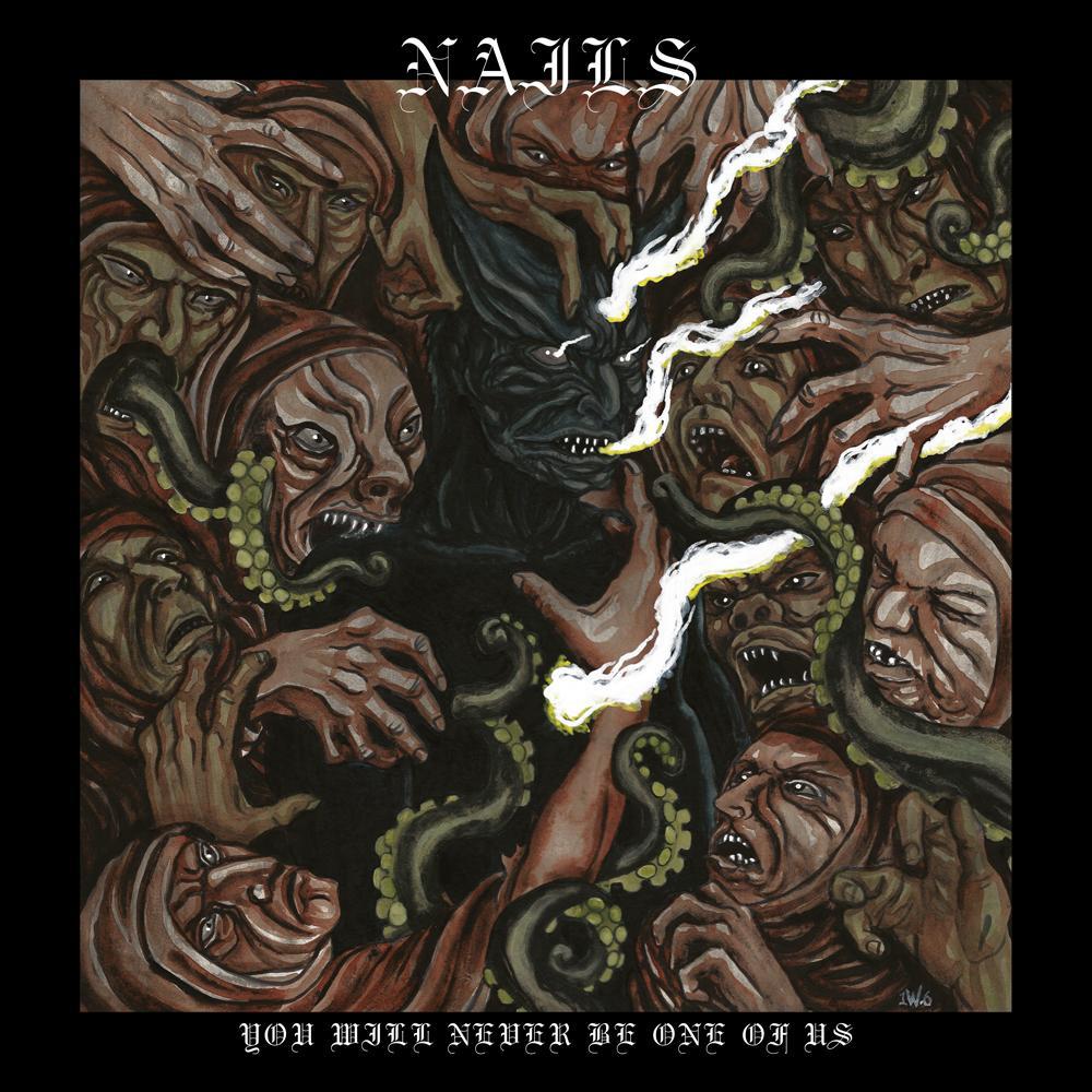 Nails - You Will Never Be One Of Us (2016) Album Info