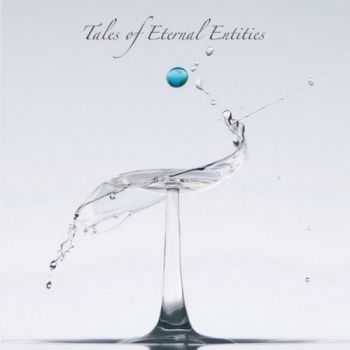Tee - Tales Of Eternal Entities (2016)