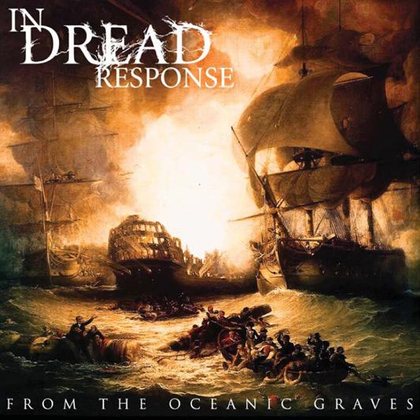 In Dread Response - From the Oceanic Graves (2008) Album Info