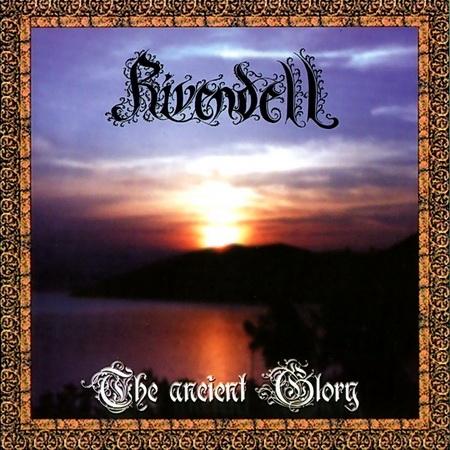 Rivendell - The Ancient Glory (2000) Album Info