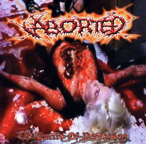 Aborted - The Purity of Perversion (1999) Album Info