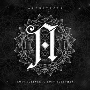 Architects - Lost Forever // Lost Together (2014) Album Info
