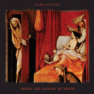 Sarcoptes - Songs and Dances of Death (2016) Album Info