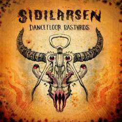 Sidilarsen - Dancefloor Bastards (2016) Album Info