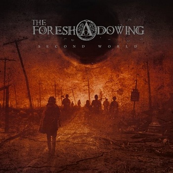 The Foreshadowing - Second World (2012) Album Info