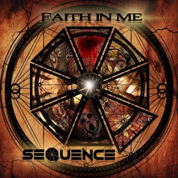 Sequence - Faith In Me (2016) Album Info
