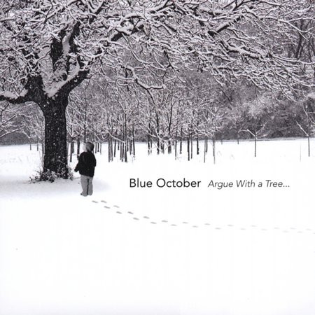 Blue October - Argue With A Tree... (2005) Album Info