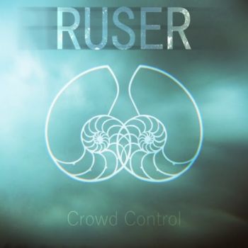 Ruser - Crowd Control (2016) Album Info