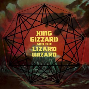King Gizzard & The Lizard Wizard - Nonagon Infiniry (2016)