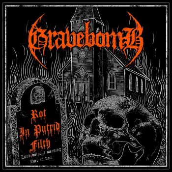 Gravebomb - Rot In Putrid Filth (2016) Album Info