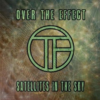 Over The Effect - Satellites In The Sky (2016) Album Info