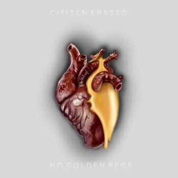 Citizen Erased - No Golden Begs (2016) Album Info