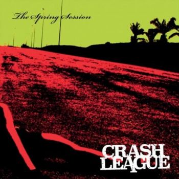 Crash League - The Spring Session (2016) Album Info